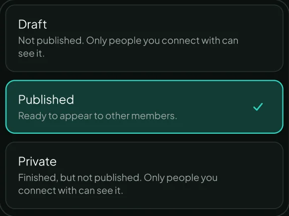 The app’s Publishing choices: Draft, Published (selected) and Private (finished, but not published, only people you connect with can see it).